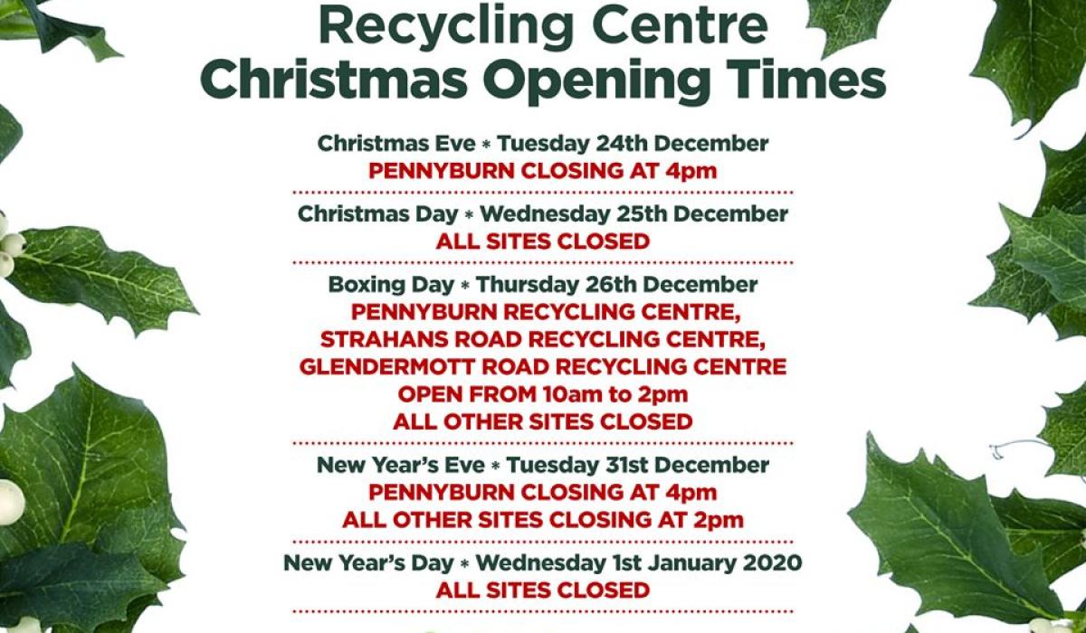 Derry das take note these are opening times for the dump this