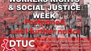 CORONAVIRUS LATEST: Workers Rights and Social Justice Week postponed until further notice