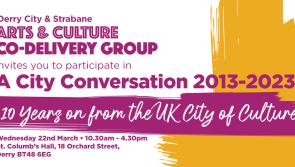 A City Conversation to look back at Derry's City of Culture 10 years on