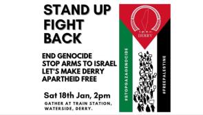 Derry Palestine Solidarity Campaign call for 'feet on the streets' for Gaza march