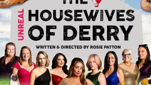 Studio 2 to stage ‘The Unreal Housewives of Derry’ comedy play