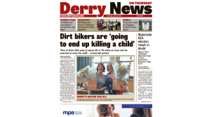 Derry News always  first with the  news 