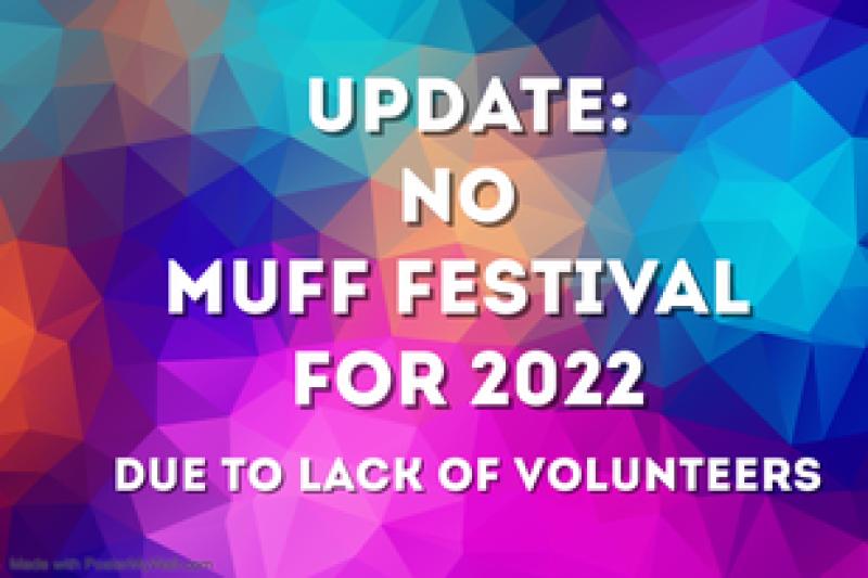 Breaking: Muff Festival cancelled
