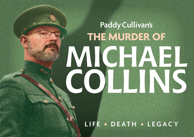 Tickets going fast for ' The Murder of Michael Collins' show in Maghera