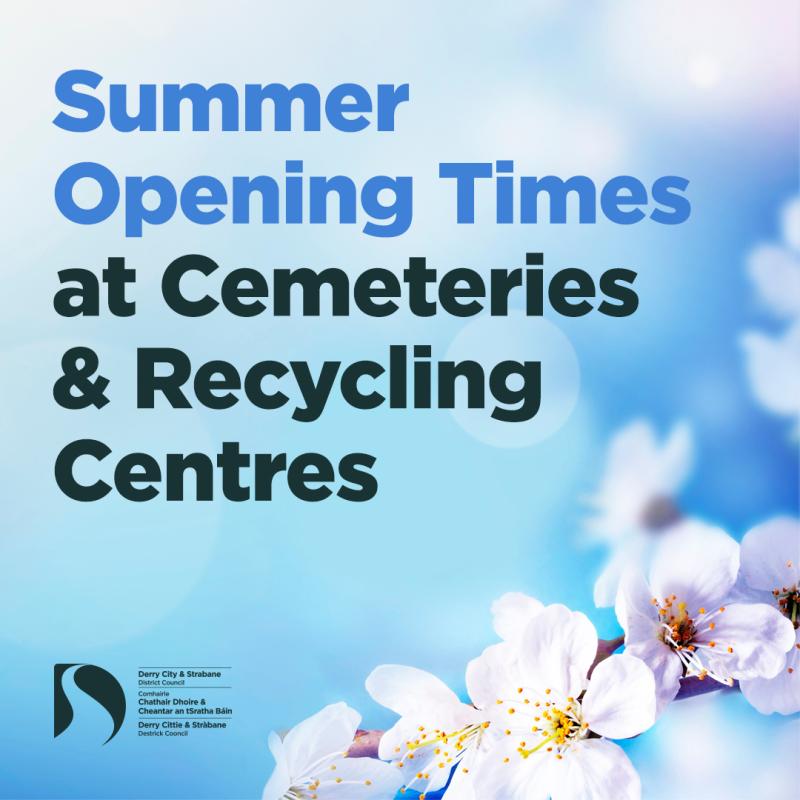 Summer opening hours to commence at Derry cemeteries and recycling centres