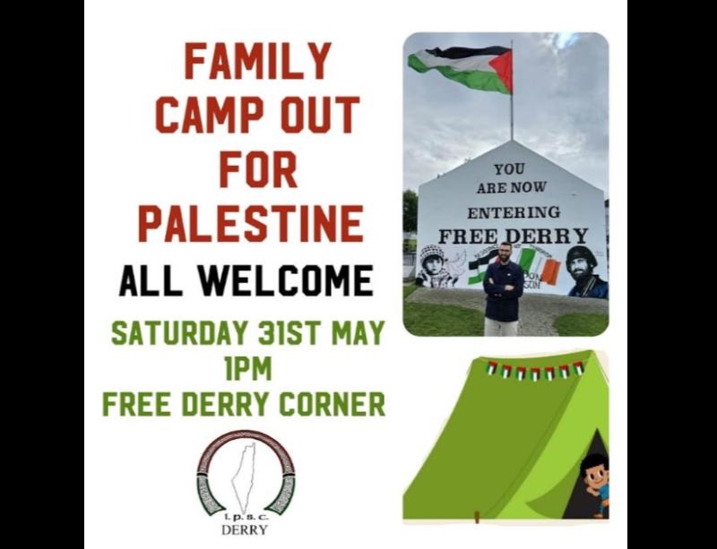 'Camp Out For Palestine' taking place at Free Derry Corner 