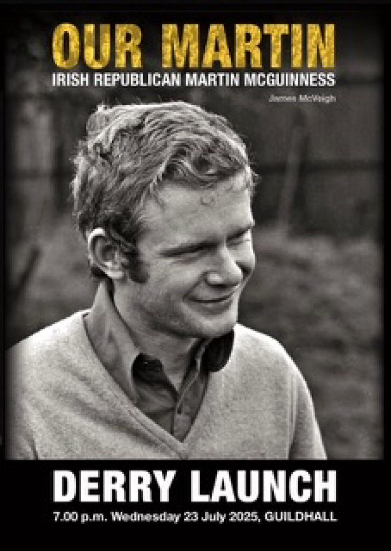 New book exploring Martin Mc Guinness&rsquo; life of &lsquo;struggle and service&rsquo; to be launched in Derry