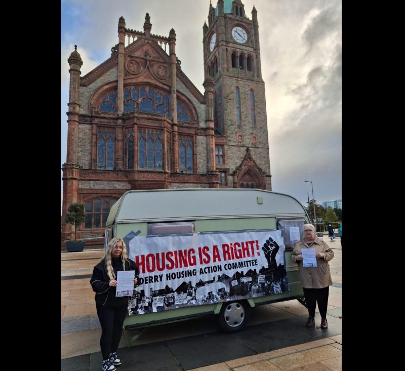 Derry Housing Action Committee demanding  'urgent action by government to address housing emergency'.