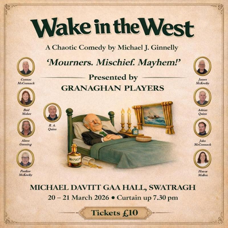 Swatragh group Granaghan Players present 'Wake in the West' 