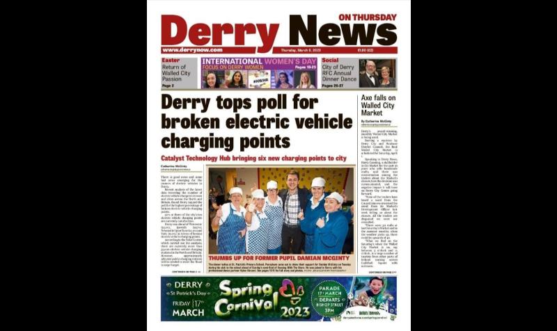 Derry News always  first with the  news  - Front Pages  - March 9, 2023.