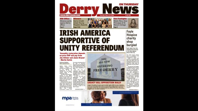 Derry News always  first with the  news  - Front Pages  - March 30, 2023.