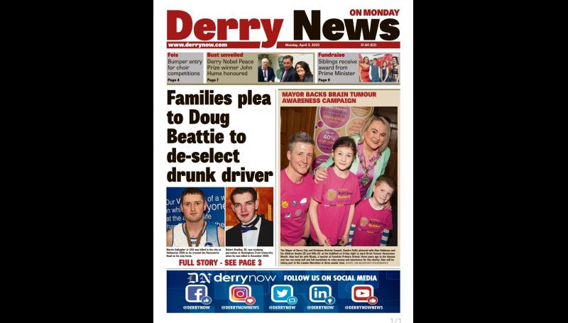 Derry News always  first with the  news  - Front Pages  - April 3, 2023.