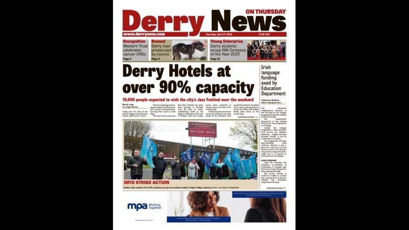 Derry News always  first with the  news  - Front Page  - April 27, 2023.