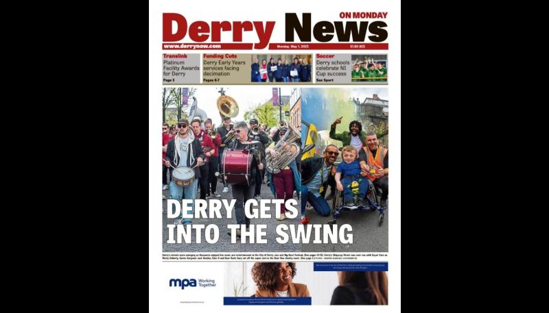 Derry News always  first with the  news  - Front Page - May 1., 2023.