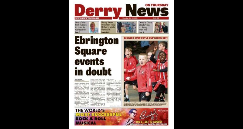 Derry News always  first with the  news  - Front Page  - Thursday, July 20, 2023
