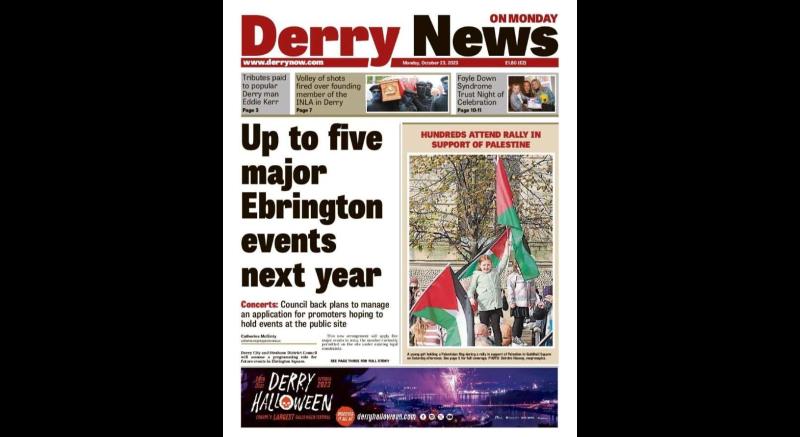 Derry News always  first with the  news  - Front Page  - Monday, October 23, 2023