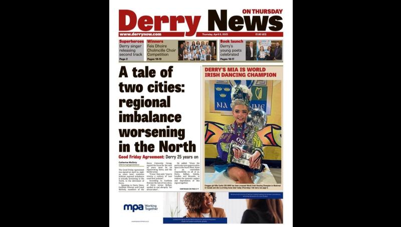 Derry News always  first with the  news  - Front Pages  - April 6, 2023.