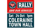 The rally will take place in Coleraine Town Hall.